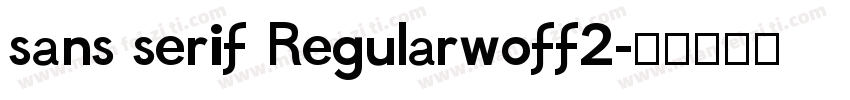 sans serif Regularwoff2字体转换